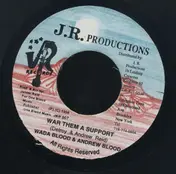 Wadda Blood - War Them A Support
