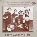 LP - Wade Mainer And Sons Of The Mountaineers Featuring Howard Dixon , Tiny Dodson And The Shelton Broth - Early Radio Volume 1