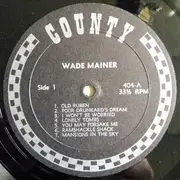 LP - Wade Mainer And Sons Of The Mountaineers - The Songs Of Wade Mainer And The Sons Of The Mountaineers