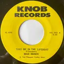 7inch Vinyl Single - Wade Mainer And The Pleasant Valley Boys - Take Me In The Lifeboat