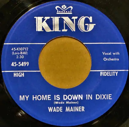 Wade Mainer - My Home Is Down In Dixie / On The Banks Of The Ohio