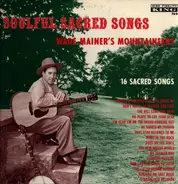 Wade Mainer's Mountaineers - Soulful Sacred Songs