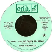 Wade Crookham - Now I Lay Me Down To Dream / (I'm) Ready For Love