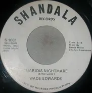 Wade Edwards - Maridis Nightmare / Big Bruce