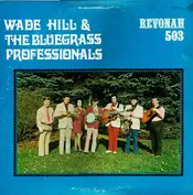 Wade Hill & The Bluegrass Professionals