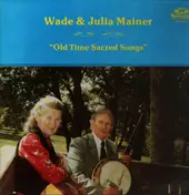 Wade - Old Time Sacred Songs