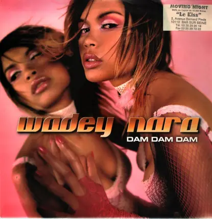 Wadey Nara - Dam Dam Dam