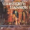 LP - Wadsworth Mansion - Wadsworth Mansion