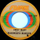 7inch Vinyl Single - Wadsworth Mansion - Sweet Mary / What's On Tonight