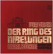 Wagner (Böhm) - Der Ring Des Nibelungen - Bayreuther Festspiele