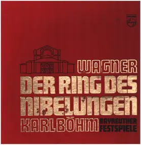 Richard Wagner - Der Ring Des Nibelungen - Bayreuther Festspiele