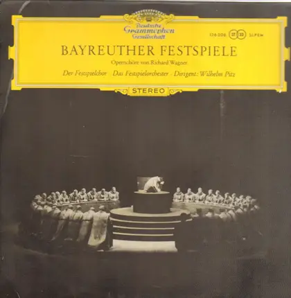 Wagner - Wilhelm Pitz - Bayreuther Festspiele (Opernchöre)