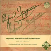 10'' - Wagner - Artur Rother w/ Orchester Der Städtischen Oper Berlin - Siegfrieds Rheinfahrt und Trauermarsch