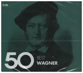 Richard Wagner - 50 Best Wagner