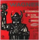 LP - Wagner - Chorus and Orchestra excerpts from Götterdämmerung, The Flying Dutchman & Tannhäuser