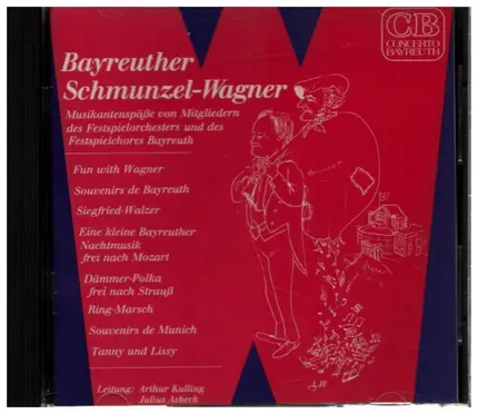 Wagner - Bayreuther Schmunzel-Wagner / Musikantenspäße von Festspielmusikern