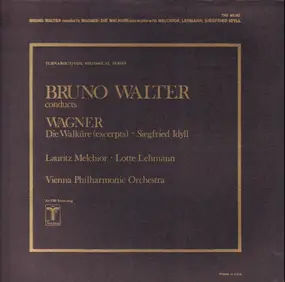Richard Wagner - Die Walküre (exerpts) / Siegfried Idyll, Melchior, Lehmann