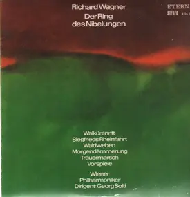 Richard Wagner - Der Ring des Nibelungen (Excerpts)