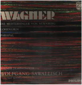 Richard Wagner - Die Mesitersinger von Nürnberg, Lohengrin, Parsifal