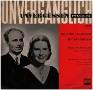 Wagner / Kirsten Flagstad / Set Svanholm - Unvergessen Folge 73