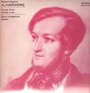 Wagner - Klavierwerke: Sonaten B-dur und A-dur