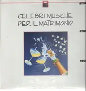 LP - Wagner / Händel / Liszt a.o. - Celebri musiche per il matrimonio