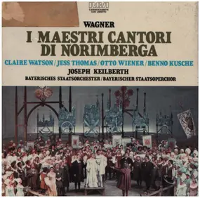 Richard Wagner - I Maestri Cantori Di Norimberga