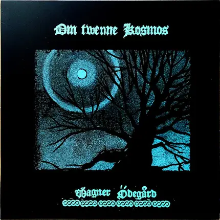 Wagner Ödegård - Om Twenne Kosmos