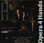 Wagner / Moussorgsky / Ponchielli / Verdi a.o. - Opera 4 Hands