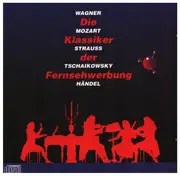 CD - Wagner / Mozart / Tschaikowsky a.o. - Die Klassiker der Fernsehwerbung