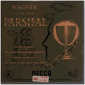 Richard Wagner - Scenes From Parsifal