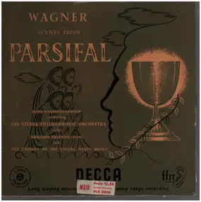 Richard Wagner - Scenes From Parsifal