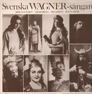 Wagner - Svenska Wagner-Sangare (Thorborg, Menzinsky,..)