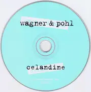 CD - Wagner & Pohl - Celandine - Digipak