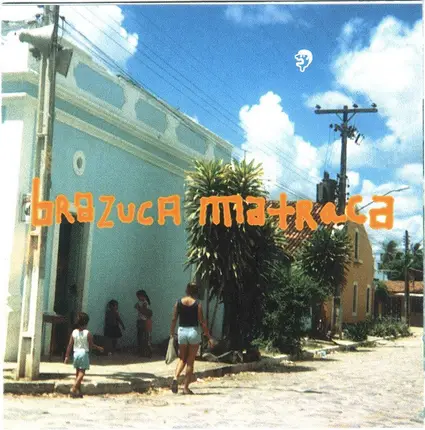 Wagner Pá & Brazuca Matraca - Brazuca Matraca