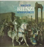LP - Wagner/ R. Kollo, T. Adam , Chor der Staatsoper Dresden a.o. - Rienzi - Höhepunkte