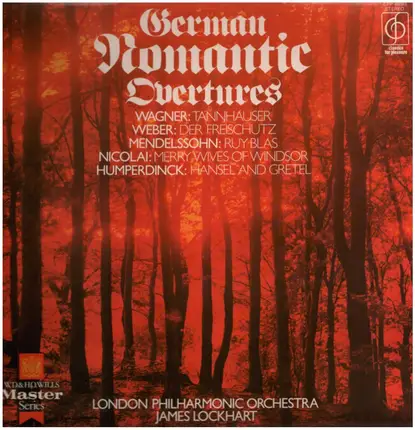 Wagner / Weber / Nicolai / Mendelssohn / Humperdinck - Tannhäuser / Der Freischütz / Merry Wives Of Winsdsor / Ruy Blas / Hansel And Gretel