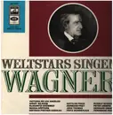 LP - Wagner - Weltstars singen Wagner - white & red labels with gold rim