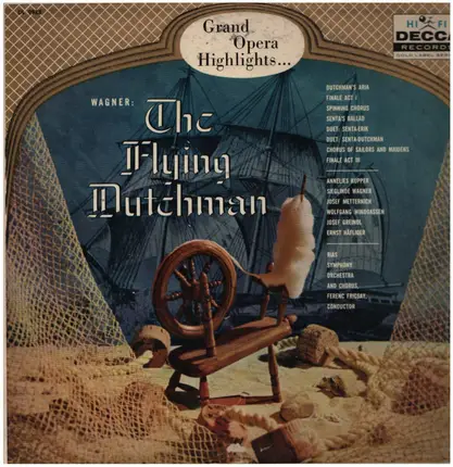 Wagner - The Flying Dutchman (Grand Opera Highlights)