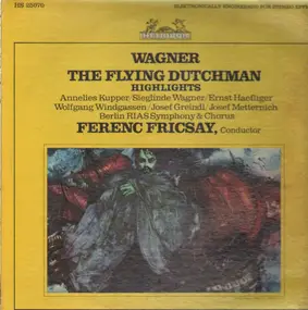 Richard Wagner - The Flying Dutchman (Fricsay)
