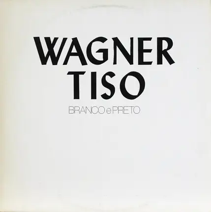 Wagner Tiso - Branco E Preto