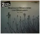 Double CD - Wagner / Verdi / Bizet a.o. - Berühmte Opernchöre und Opernarien Vol. 1 & 2