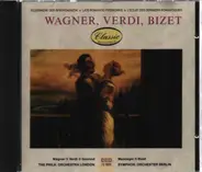 Wagner / Verdi / Bizet - Feuerwerk der Spätromantik