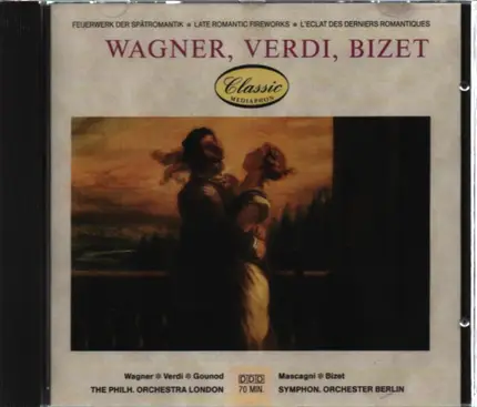 Wagner / Verdi / Bizet - Feuerwerk der Spätromantik