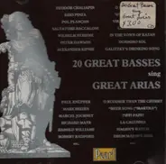Wagner / Verdi / Gounod a.o. - 20 Great Basses Sing Great Areas