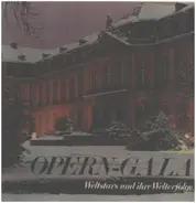Wagner, von Weber, Mozart a.o. - Opern-Gala: Weltstars und ihre Welterfolge
