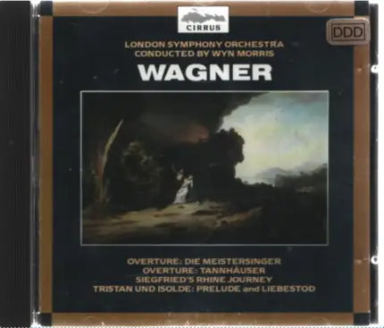 Wagner - Overture: Die Meistersinger / Overture: Tannhäuser / Siegfried's Rhine Journey / Tristan Und Isolde