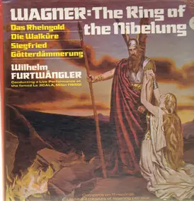 Richard Wagner - The Ring Of The Nibelung