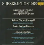 Wagner / Berlioz / Brahms - Rheingold / Requiem / Streichsextett / Amadeus-Quartett