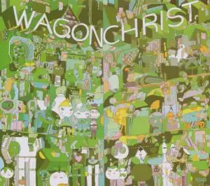 Wagon Christ - Toomorrow